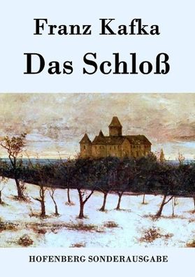 Das Schloß, Franz Kafka