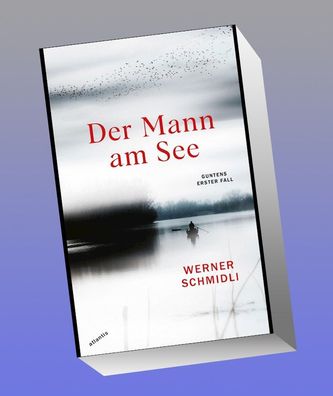 Der Mann am See, Werner Schmidli