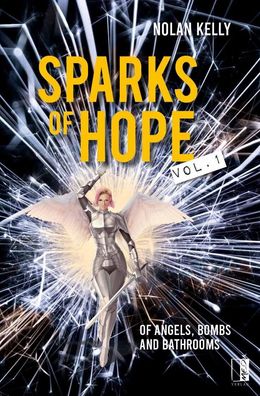 Sparks of Hope, Nolan Kelly