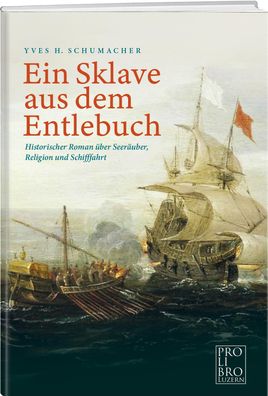 Ein Sklave aus dem Entlebuch, Yves H. Schumacher