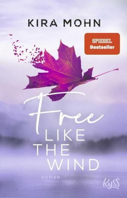 Free like the Wind, Kira Mohn