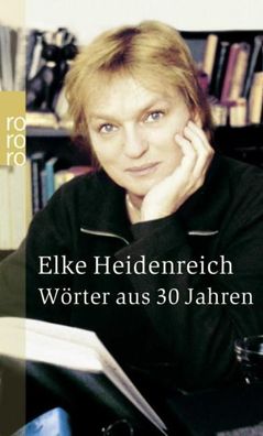 Wörter aus 30 Jahren, Elke Heidenreich