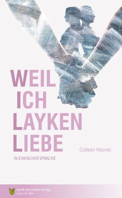 Weil ich Layken liebe, Colleen Hoover