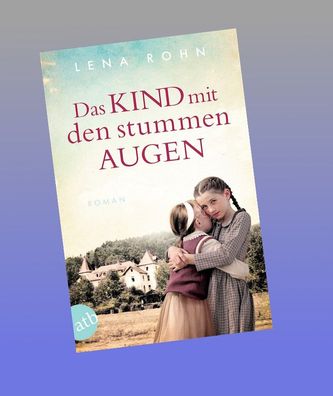 Das Kind mit den stummen Augen, Lena Rohn