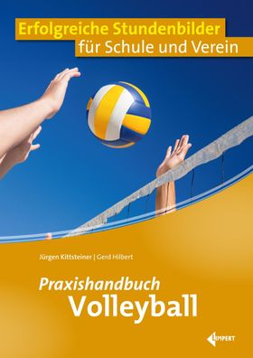 Praxishandbuch Volleyball, Jürgen Kittsteiner