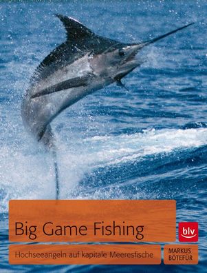 Big Game Fishing, Markus Bötefür