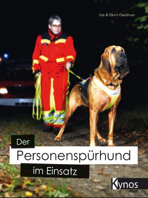 Der Personenspürhund im Einsatz, Ute Dieckman