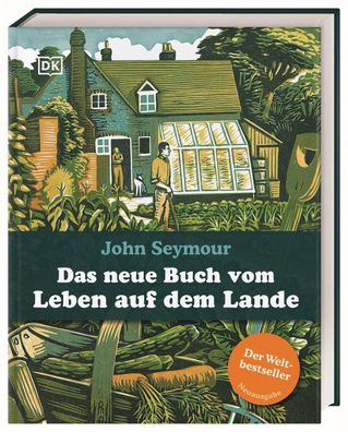 Das neue Buch vom Leben auf dem Lande, John Seymour