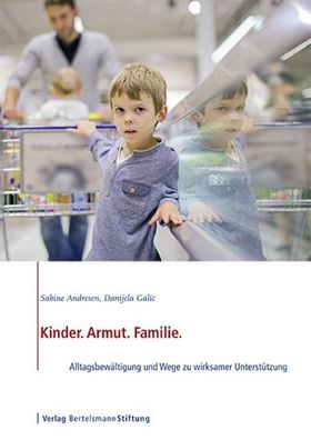 Kinder. Armut. Familie., Sabine Andresen