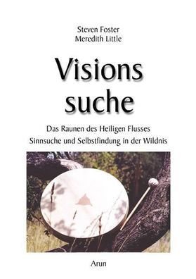 Visionssuche, Steven Foster