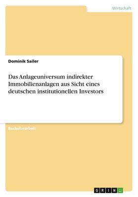 Das Anlageuniversum indirekter Immobilienanlagen aus Sicht eines deutschen