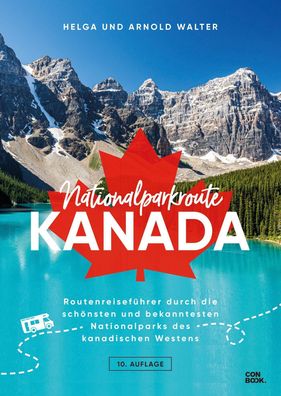 Nationalparkroute Kanada, Helga und Arnold Walter