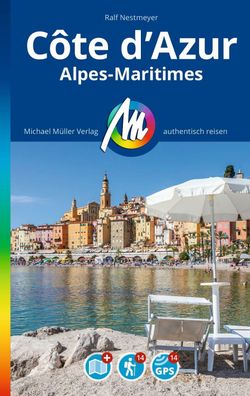 Côte d'Azur Reiseführer Michael Müller Verlag, Ralf Nestmeyer