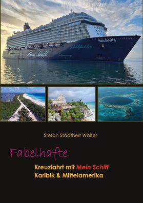 Fabelhafte Kreuzfahrt mit Mein Schiff, Stefan Stadtherr Wolter