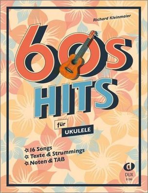 60s Hits für Ukulele, Richard Kleinmaier