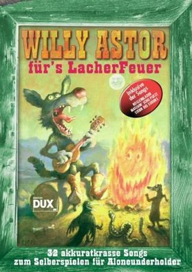 Willy Astor für's Lacherfeuer, Willy Astor