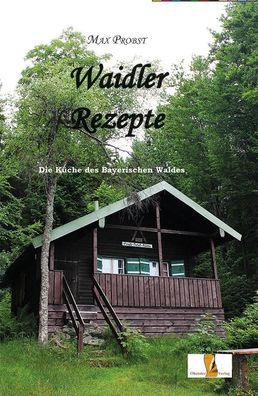 Waidler Rezepte, Max Probst