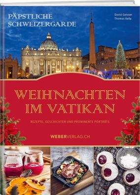 Päpstliche Schweizergarde - Weihnachten im Vatikan, David Geisser