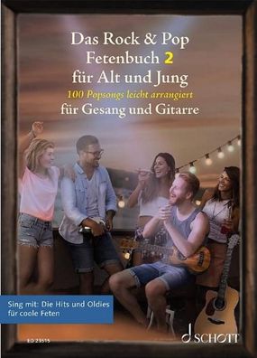 Das Rock & Pop Fetenbuch 2 für Alt und Jung,