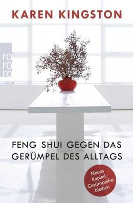 Feng Shui gegen das Gerümpel des Alltags, Karen Kingston