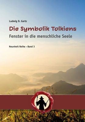 Die Symbolik Tolkiens, Ludwig D Gartz