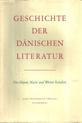 Svendsen: Geschichte der Dänischen Literatur (1964) Karl Wachholtz / Gyldendal