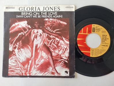 Gloria Jones - Bring on the love (Why can't we be friends again) 7'' Vinyl