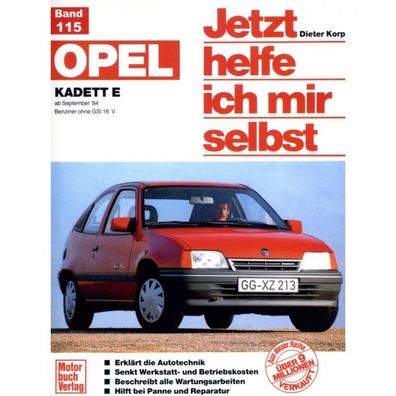 Opel Kadett E Benziner T85 (84-93) Jetzt helfe ich mir selbst Reparaturanleitung