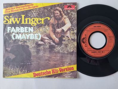 Siw Inger - Farben 7'' Vinyl/ CV Thom Pace - Maybe/ OST Der Mann aus den Bergen