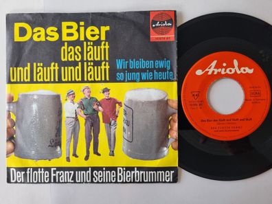 Der Flotte Franz Und Seine Bierbrummer - Das Bier Das Läuft Und Läuft 7'' Single