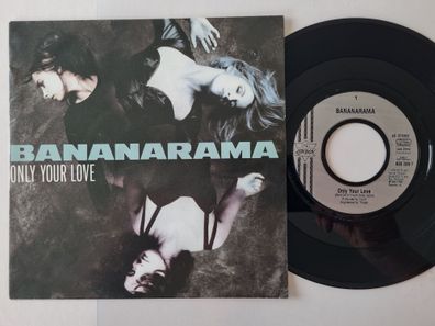 Bananarama - Only Your Love 7'' Vinyl Germany