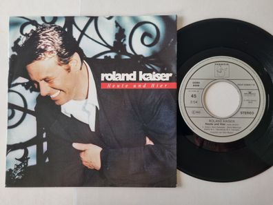 Roland Kaiser - Heute Und Hier 7'' Vinyl Germany