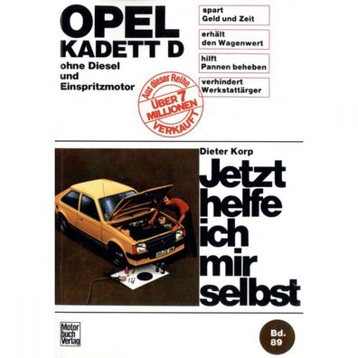 Opel Kadett D Benziner 1979-1984 Jetzt helfe ich mir selbst Reparaturanleitung