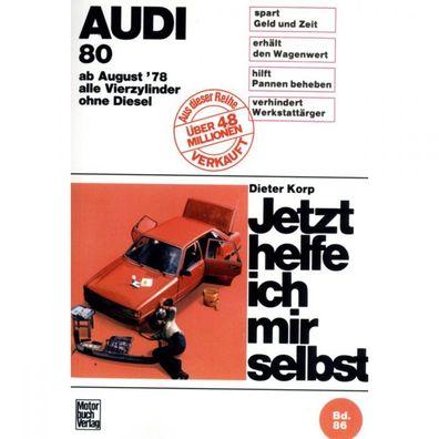 Audi 80 B2 Typ 81/85 1978-1986 Jetzt helfe ich mir selbst Reparaturanleitung