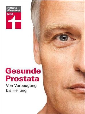 Gesunde Prostata: Von Vorbeugung bis Heilung, Peter Düweke