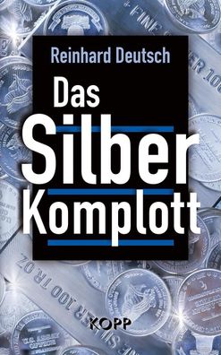 Das Silberkomplott, Reinhard Deutsch