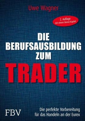 Meine Berufsausbildung als Trader, Uwe Wagner