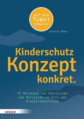 Kinderschutzkonzept konkret., Katrin Böhm