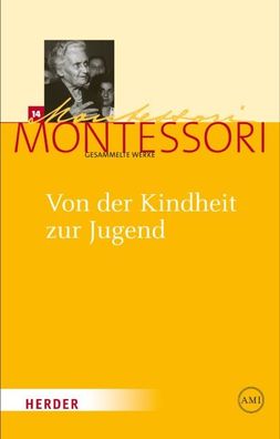 Von der Kindheit zur Jugend, Maria Montessori