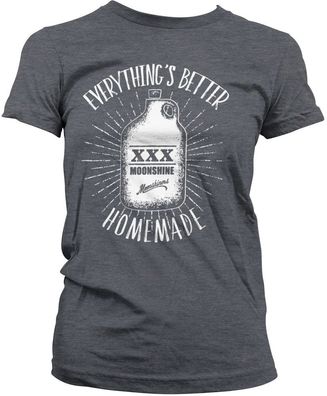 Moonshiners Damen Everythings Better Homemade Girly Tee DC-5-MS004-H82-13