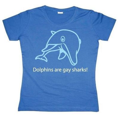 Tokigt Damen Dolphins Are Gay Sharks Girly T-Shirt SH-5-10900-H1-2