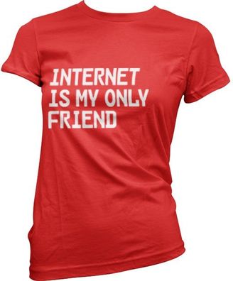 Tokigt Damen Internet Is My Only Friend Girly Tee SH-5-15343-LFH2-2