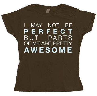 Tokigt Damen I May Not Be Perfect Girly T-Shirt SH-5-50379-H24-6