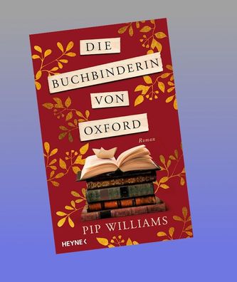 Die Buchbinderin von Oxford: Roman – Der Nr.-1-Bestseller aus Australien, P