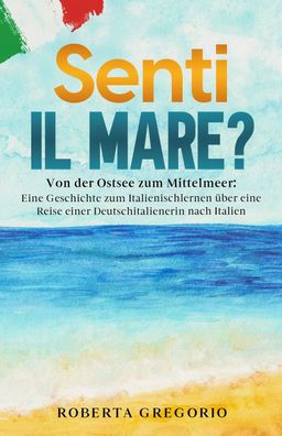 Senti il mare?, Roberta Gregorio