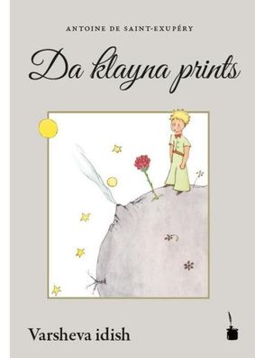 Der Kleine Prinz. Da klayna prints, Antoine de Saint-Exupéry