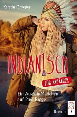 Indianisch für Anfänger, Kerstin Groeper