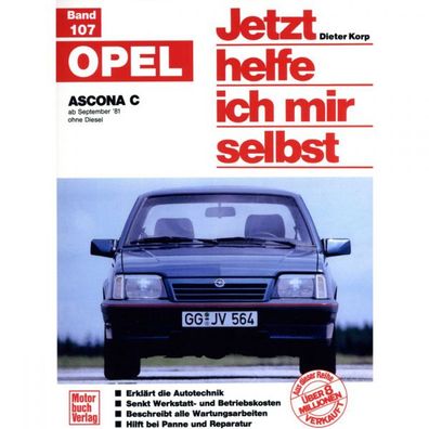 Opel Ascona C Typ J82 1981-1988 Jetzt helfe ich mir selbst Reparaturanleitung