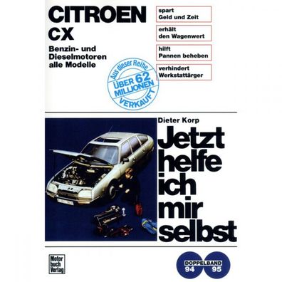 Citroen CX I/II Typ MA-P/K (74-92) Jetzt helfe ich mir selbst Reparaturanleitung