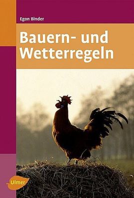 Bauern- und Wetterregeln, Egon Binder